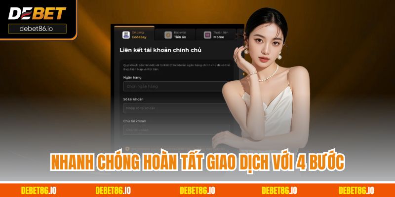 Nhanh chóng hoàn tất giao dịch với 4 bước